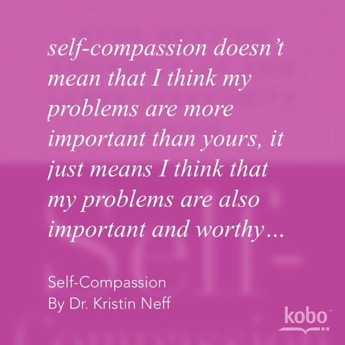 Self Compassion – Be Your Own Best Friend