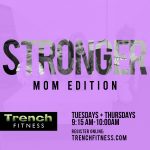 Stronger – Mom Edition