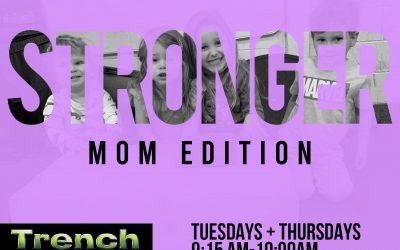 Stronger – Mom Edition